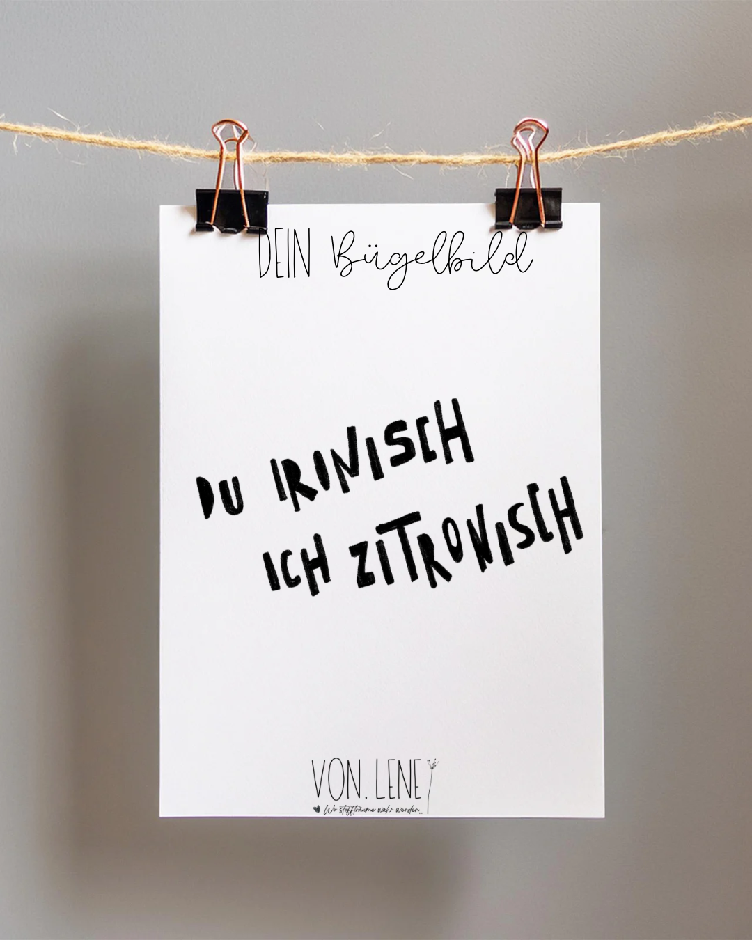 Bügelbild Spruch „Du ironisch Ich zitronisch“