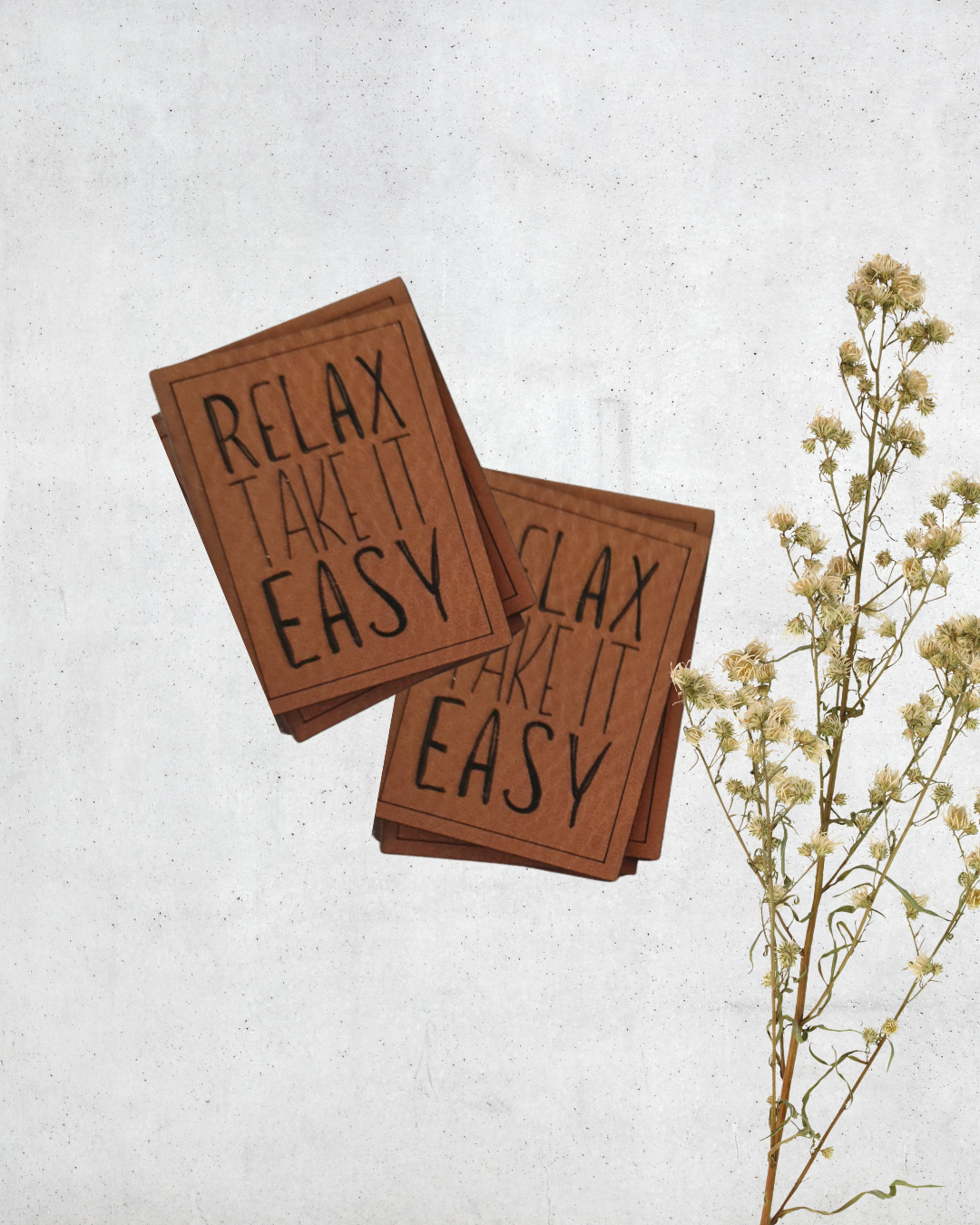 „Relax Take it easy“ Spruch Label